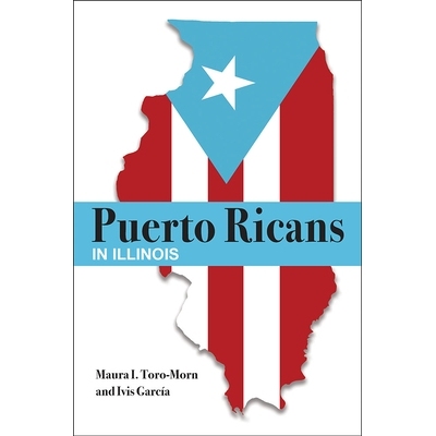 预订 Puerto Ricans in Illinois 伊利诺伊州的波多黎各人: 9780809338160