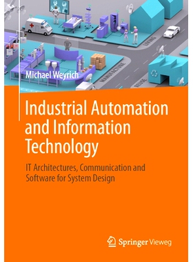 预订 Industrial Automation and Information Technology: IT Architectures, Communication and Software for System Design: 9