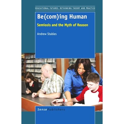 Semiosis and the Myth of Reason