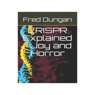 [预订]CRISPR Explained - Joy and Horror 9781636841816