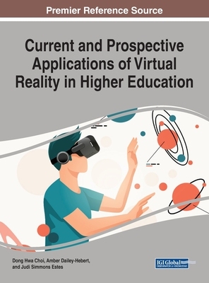 【预订】Current and Prospective Applications of Virtual Reality in Higher Education