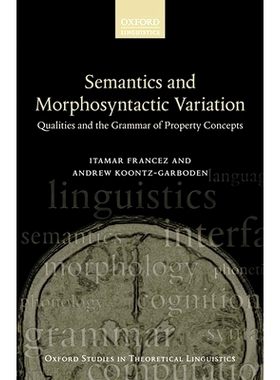 Semantics and Morphosyntactic Variation: Qualities and the Grammar of Property Concepts 语义学和形态变异: 产权概念的特