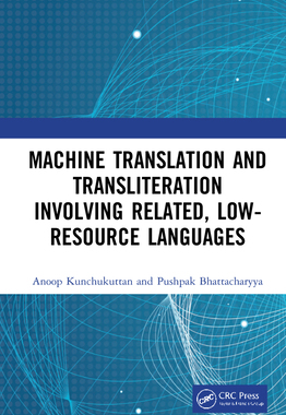 【预订】Machine Translation and Transliteration involving Related, Low-resource Languages 9780367561994