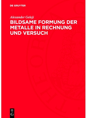 预订 Bildsame Formung der Metalle in Rechnung und Versuch: 9783112761908