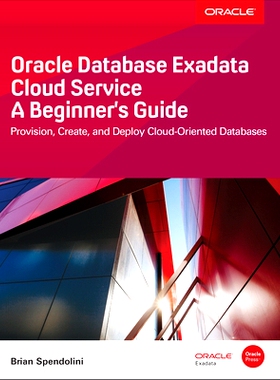 预订 Oracle Database Exadata Cloud Service: A Beginner’s Guide: 9781260120875