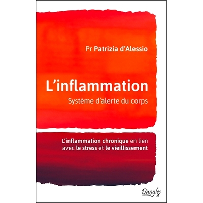 预订 L’inflammation : système d’alerte du corps : l’inflammation chronique en lien avec le stress et le vieillisseme