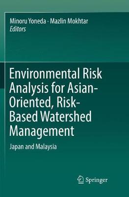 【预订】Environmental Risk Analysis for Asian-Oriented, Risk-Based Watershed Management:Japan and Malaysia