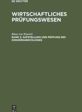 【预订】Aufstellung und Prüfung des Konzernabschlusses 9783486246896