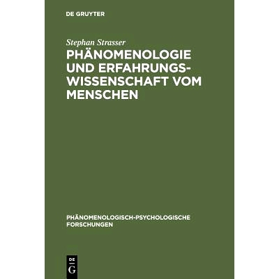 预订 Phänomenologie und Erfahrungswissenschaft vom Menschen: Grundgedanken zu einem neuen Ideal der Wissenschaftlichkei