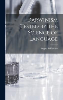 [预订]Darwinism Tested by the Science of Language 9781016122115