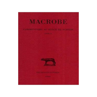 [预订]Commentaire au songe de Scipion, Vol. 2. Livre II 9782251014326