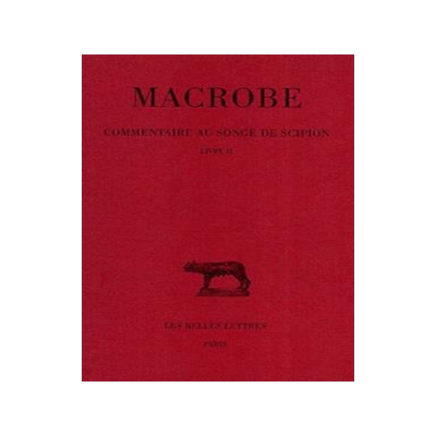 [预订]Commentaire au songe de Scipion, Vol. 2. Livre II 9782251014326