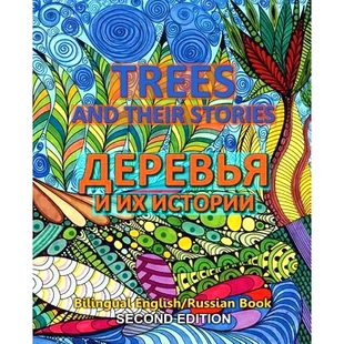 预订 Trees and Their Storis - Derevya i ix istorii: Dual Language English Russian Book, Second Edition: 9781973718833