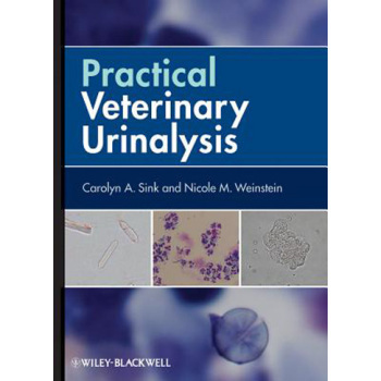 【预订】Practical Veterinary Urinalysis