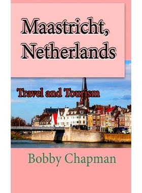 预订 Maastricht, Netherlands: Travel and Tourism: 9781673907841