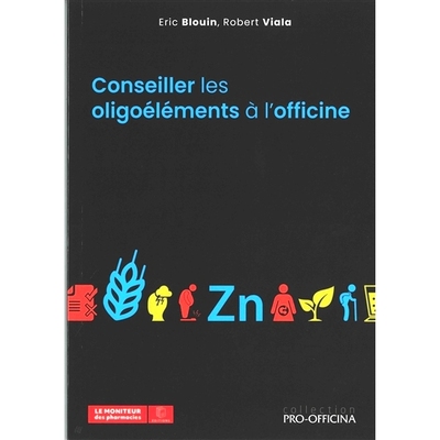 预订 Conseiller les oligoéléments à l’officine 建议在药房购买微量元素: 9782375190722