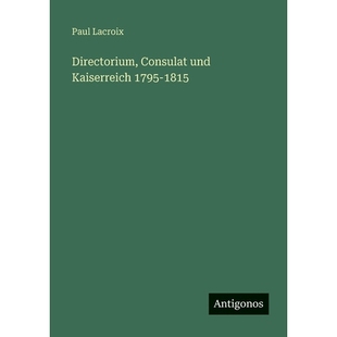 预订 Directorium, Consulat und Kaiserreich 1795-1815: 9783563439005