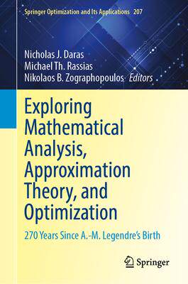 [预订]Exploring Mathematical Analysis, Approximation Theory, and Optimization 9783031464867