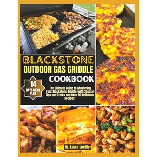 Gas Mastering with Tips 预订 Guide Cookbook Special The Griddle Ultimate Outdoor Your Blackstone