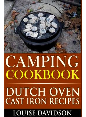 预订 Camping Cookbook: Dutch Oven Cast Iron Recipes: 9781517077822
