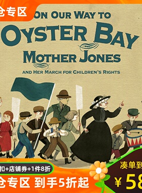 英文原版 去牡蛎湾 Felicita Sala插画绘本 琼斯夫人与抗议童工游行 精装 On Our Way to Oyster Bay