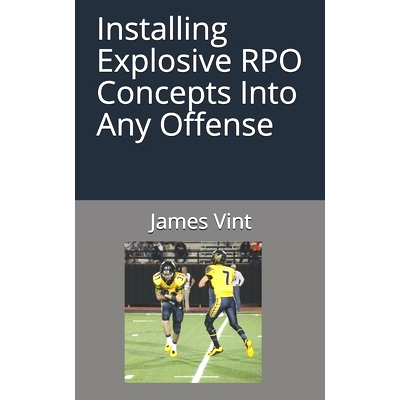 预订 Installing Explosive RPO Concepts Into Any Offense: 9781520447483