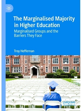 预订 The Marginalised Majority in Higher Education: Marginalised Groups and the Barriers They Face 高等教育被边缘化的大