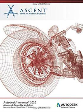 【预售】Autodesk Inventor 2020: Advanced Assembly Modeling (Mixed Units): Autodesk Authorized Publisher