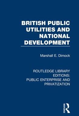 [预订]British Public Utilities and National Development 9780367150426