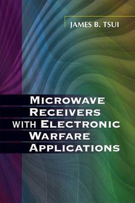 [预订]Mocrowave Receivers with Electronic Warfare Applications 2nd Edition 9781891121401