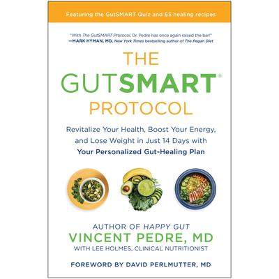 预订 The Gutsmart Protocol: Revitalize Your Health, Boost Your Energy, and Lose Weight in Just 14 Days with Your Persona