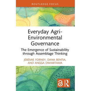 预订 Everyday Agri-Environmental Governance: The Emergence of Sustainability through Assemblage Thinking 日常农业环境治