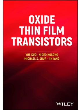 预订 Oxide Thin Film Transistors 氧化物薄膜晶体管: 9781394200146