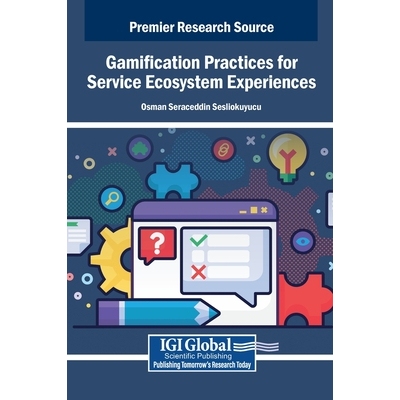 预订 Gamification Practices for Service Ecosystem Experiences: 9798337312354