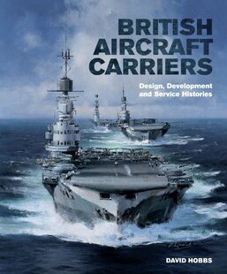 【预订】British Aircraft Carriers : Design, Development and Service Histories