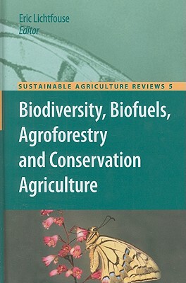 【预订】Biodiversity, Biofuels, Agroforestry and Conservation Agriculture