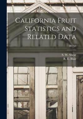 [预订]California Fruit Statistics and Related Data; B0763 9781014737090