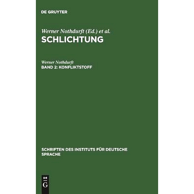 预订 Konfliktstoff: Gesprächsanalyse der Konfliktbearbeitung in Schlichtungsgesprächen: 9783110136234