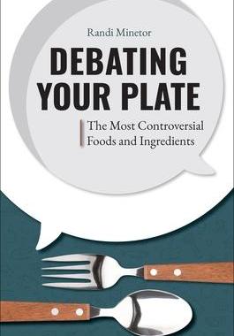 [预订]Debating Your Plate: The Most Controversial Foods and Ingredients 9781440874352