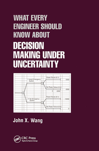 【预订】What Every Engineer Should Know About Decision Making Under Uncertainty
