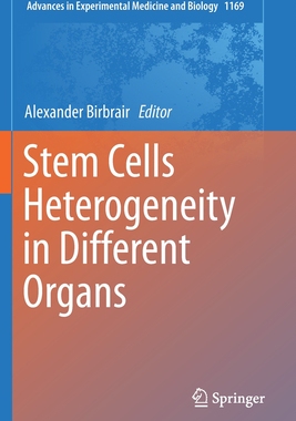 【预订】Stem Cells Heterogeneity in Different Organs