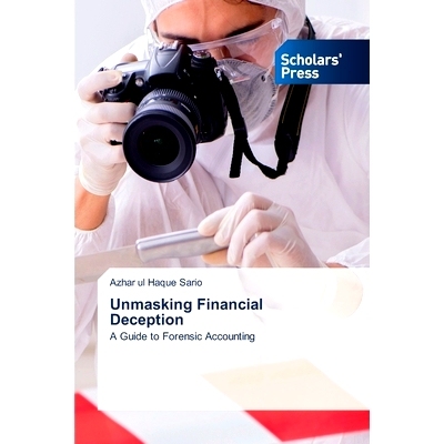 预订 Unmasking Financial Deception 揭穿金融骗局: 9786206774884