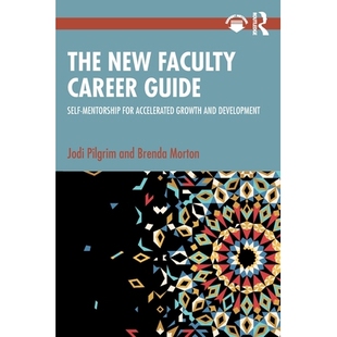 预订 The New Faculty Career Guide: Self-Mentorship for Accelerated Growth and Development: 9781032772561