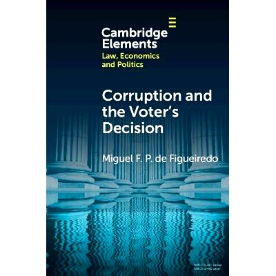 预订 Corruption and the Voter’s Decision: Experimental Evidence from Brazil 腐败与选民的决定：巴西的实验证据: 978100949