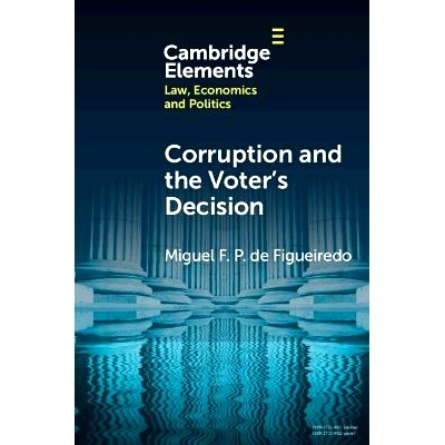 预订 Corruption and the Voter’s Decision: Experimental Evidence from Brazil 腐败与选民的决定：巴西的实验证据: 978100949