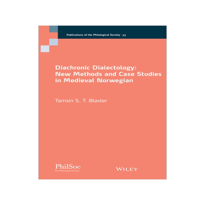 [预订]Diachronic Dialectology - New Methods and Case Studies in Medieval Norwegian