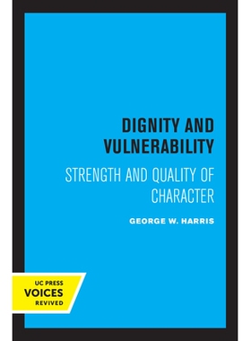 预订 Dignity and Vulnerability: Strength and Quality of Character: 9780520356368