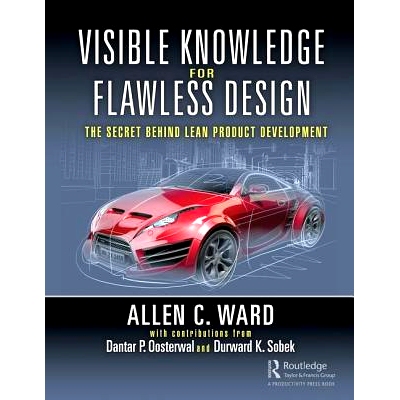 预订 Visible Knowledge for Flawless Design: The Secret Behind Lean Product Development 适合*无瑕设计的可见知识：精益产品