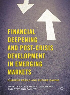 【预订】Financial Deepening and Post-Crisis Development in Emerging Markets
