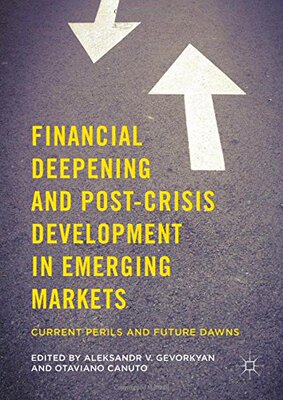 【预订】Financial Deepening and Post-Crisis Development in Emerging Markets